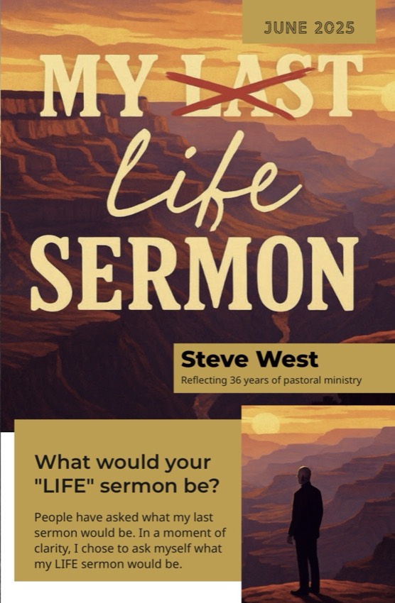 My (Last) Life Sermon